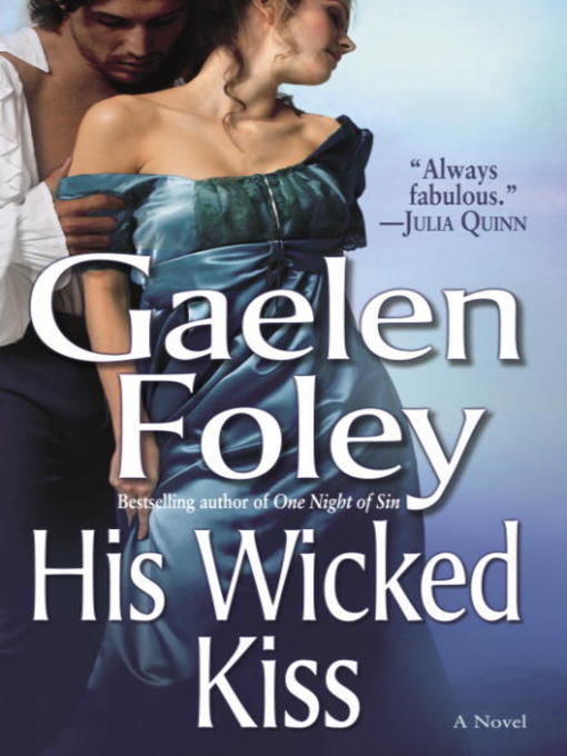 Title details for His Wicked Kiss by Gaelen Foley - Wait list